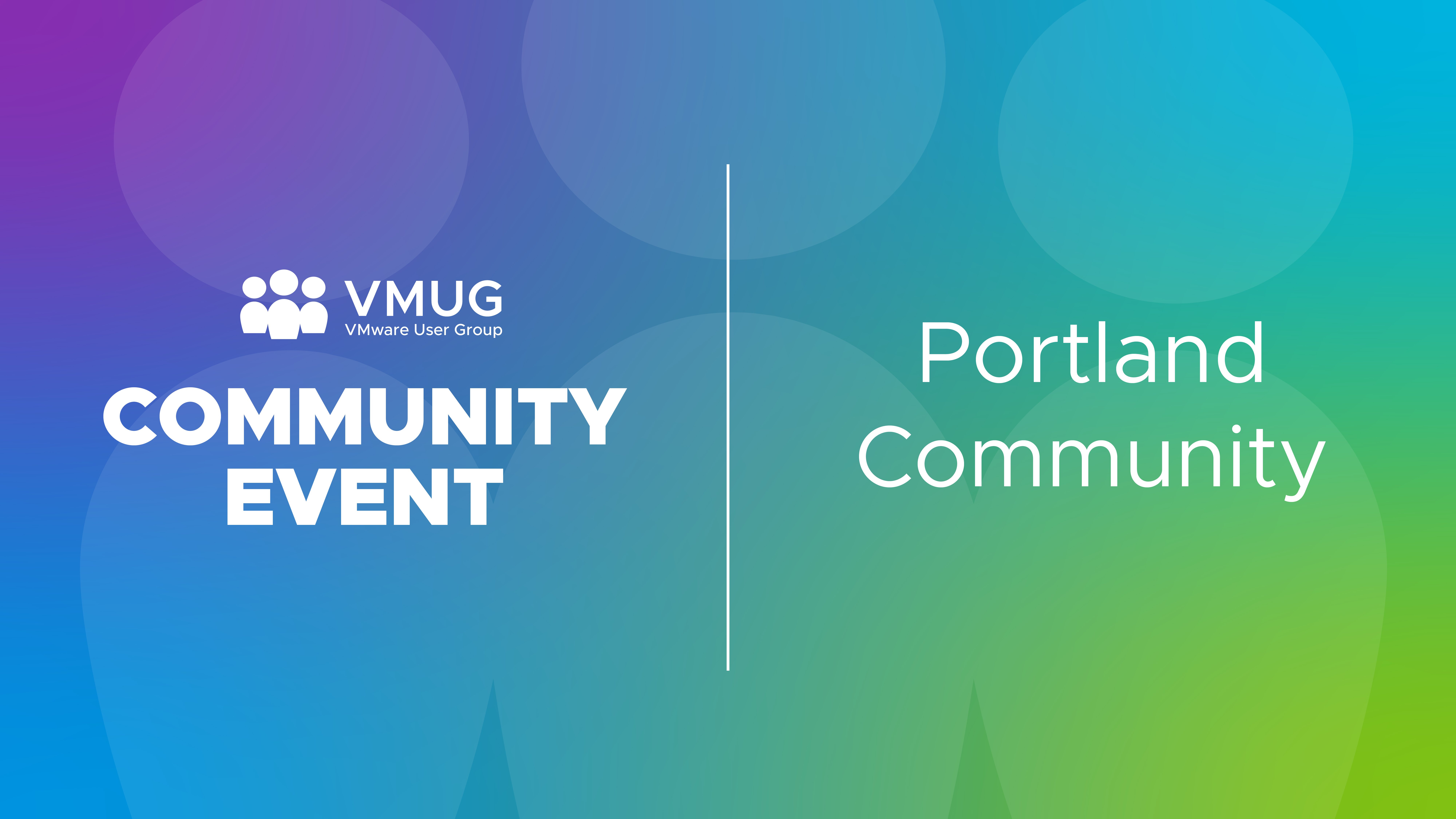 Portland VMUG - September All Day Meetup