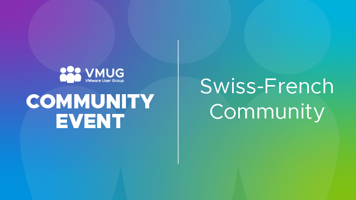 Swiss-French VMUG - Meeting